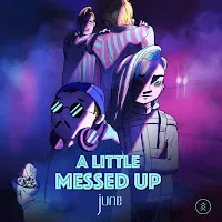 June — A Little Messed Up — обложка